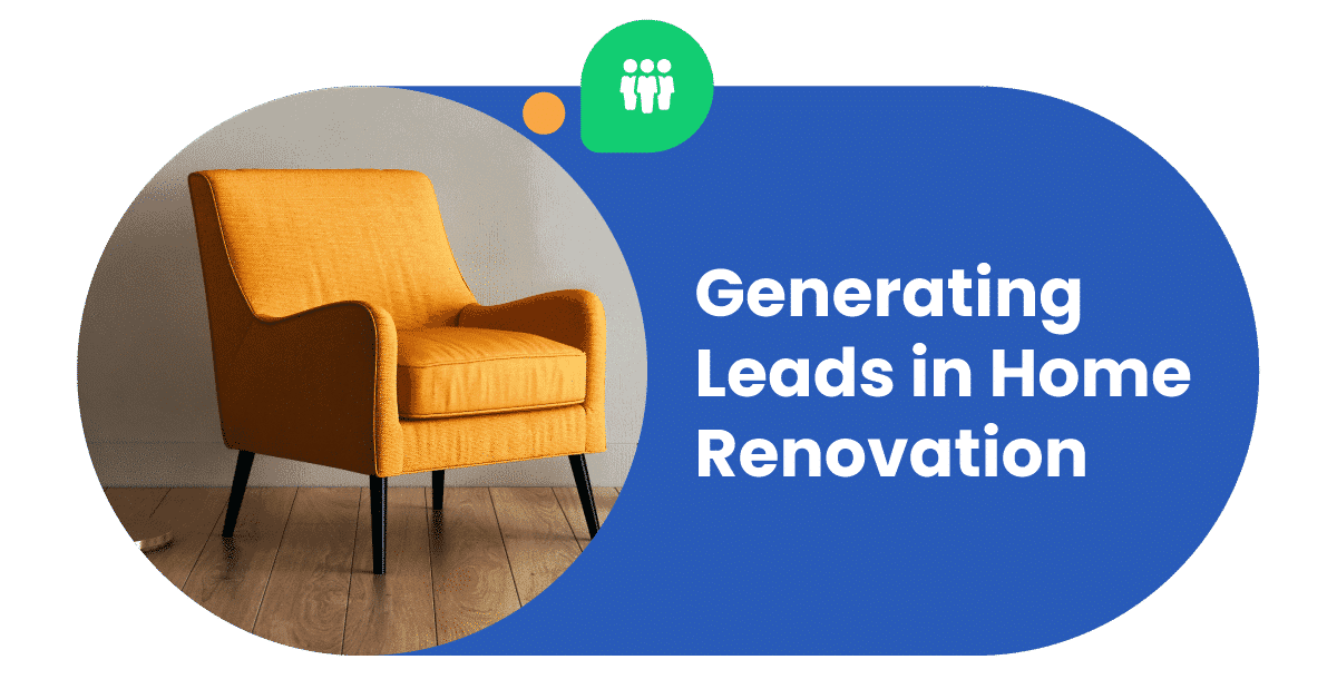 Generating leads in home renovation