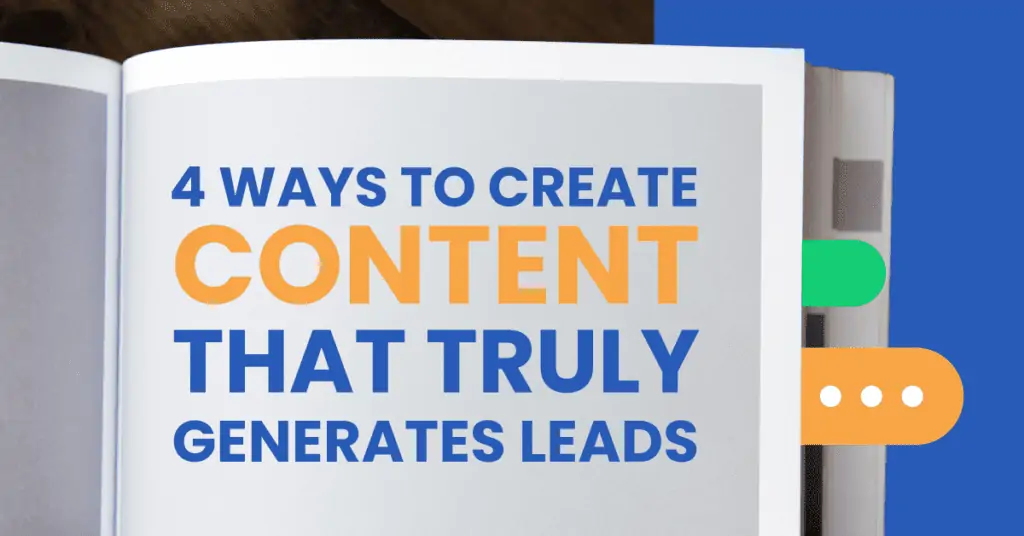 Create content that generates leads
