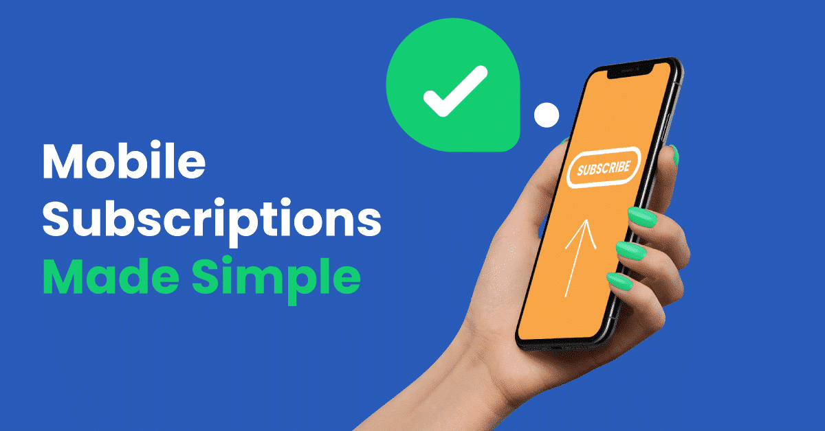 Mobile subscriptions made simple