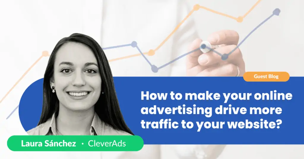 How to make your online advertising drive more traffic to your website?