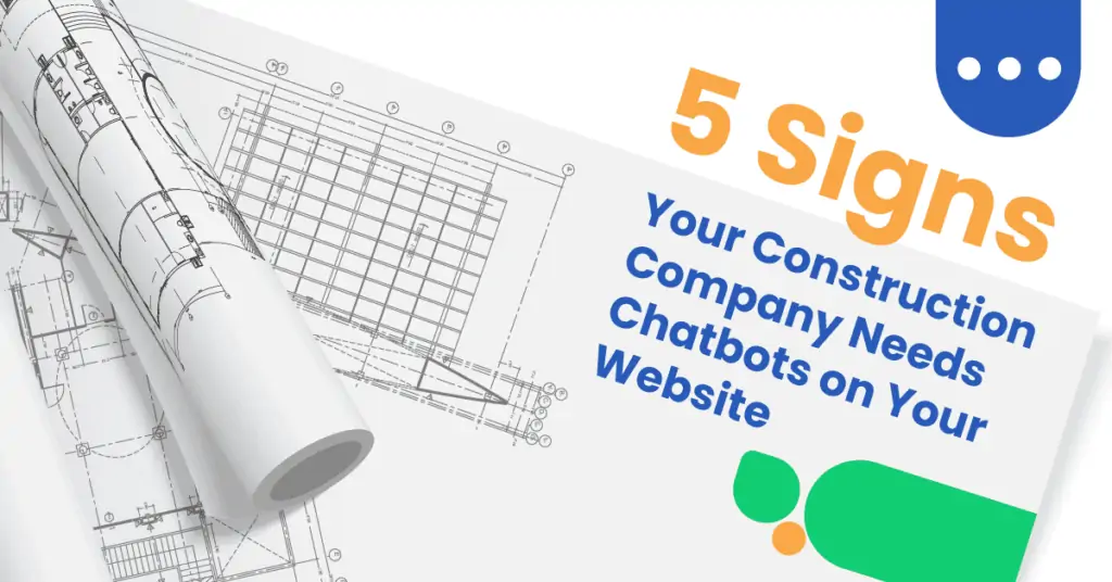 Construction 02 5 Signs Your Construction Company Needs Chatbots On Your Website