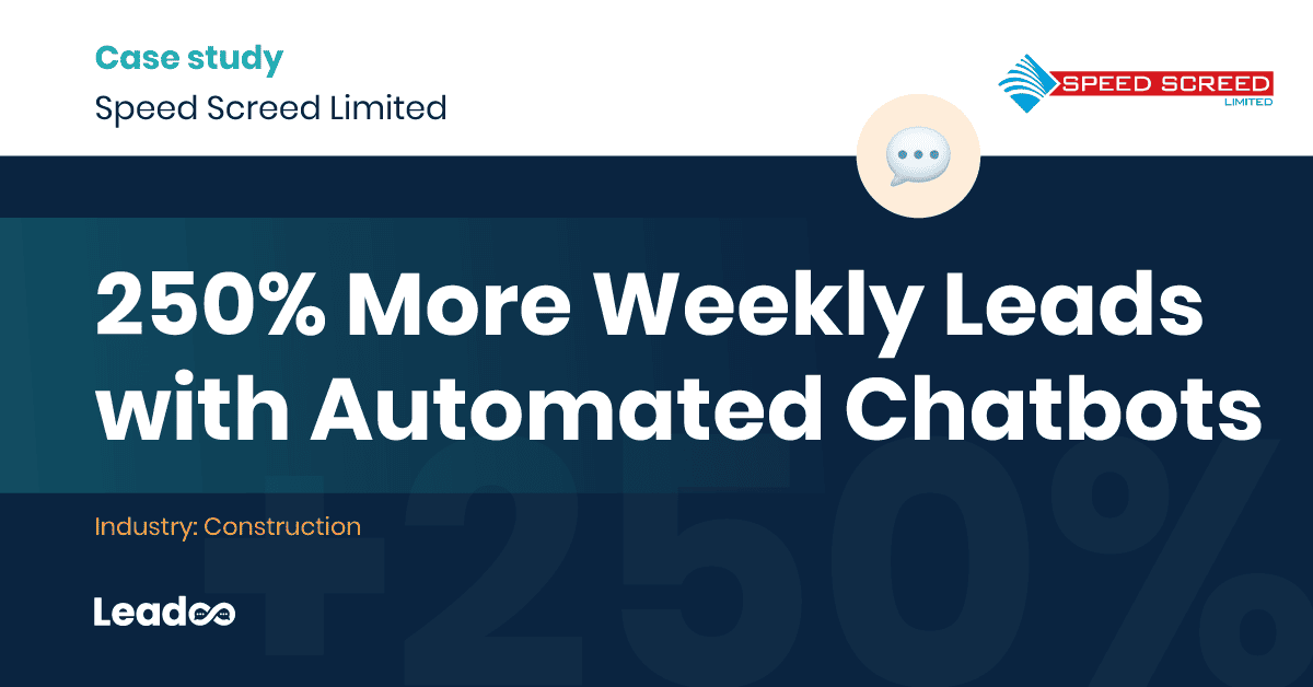 250% More Weekly Construction Leads with Automated Chatbots