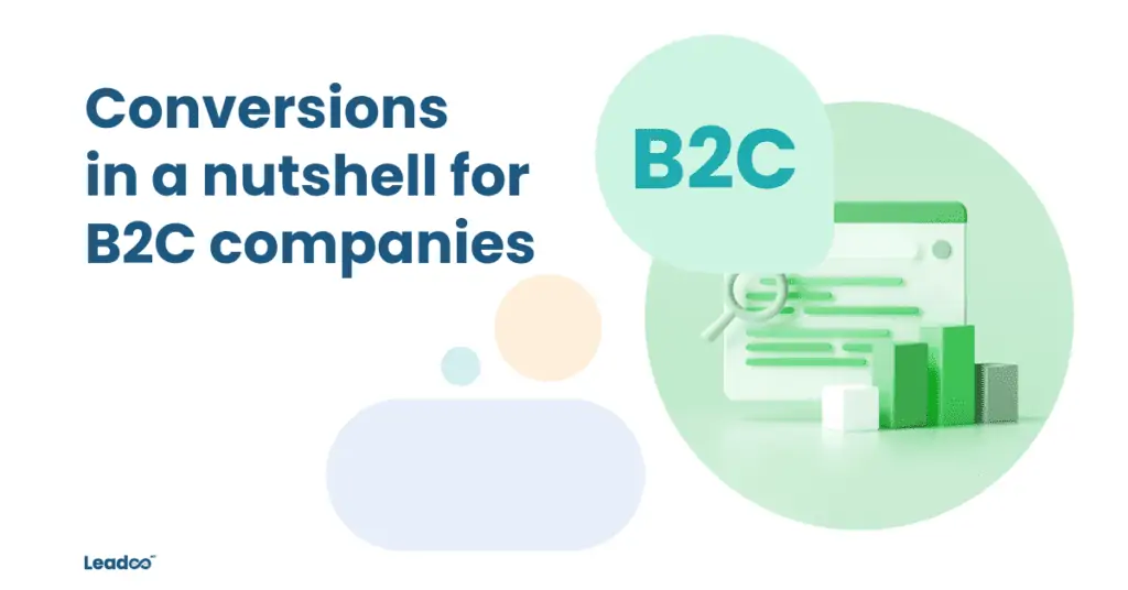 B2C Featured conversion Conversions in a nutshell for B2C companies