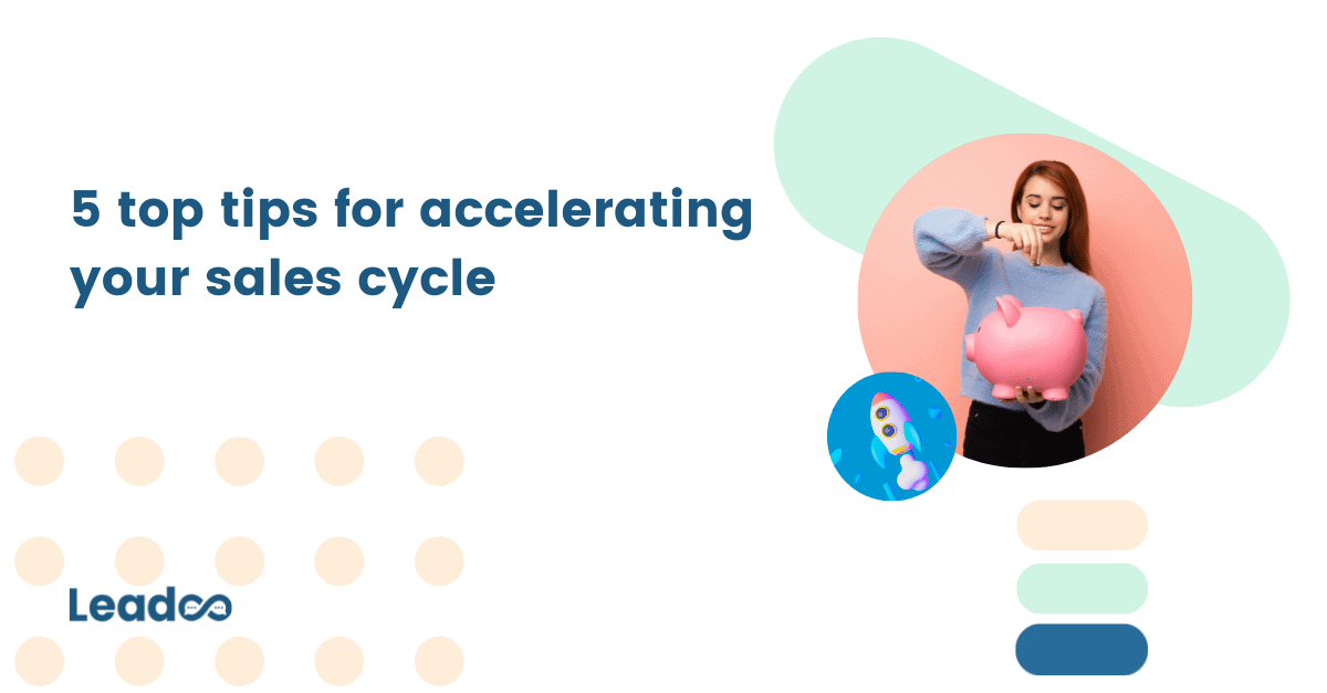 5 top tips for accelerating your sales cycle