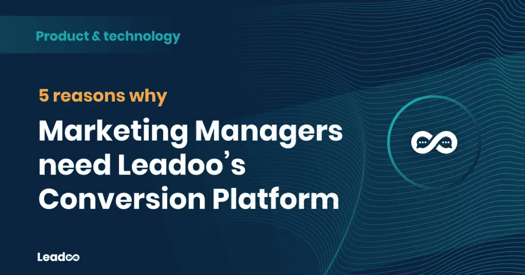 leadoo for marketing manager conversion platform 5 reasons why Marketing Managers need Leadoo’s Conversion Platform