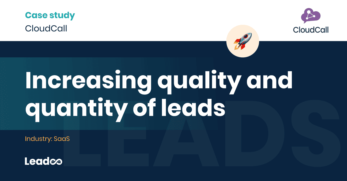 Increasing quality and quantity of leads with CloudCall