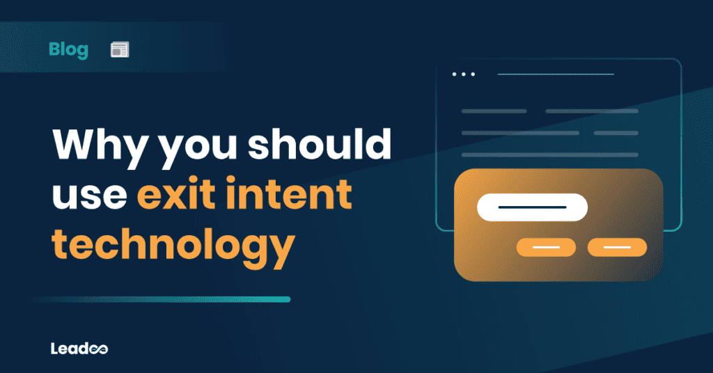 Why you should use exit intent technology