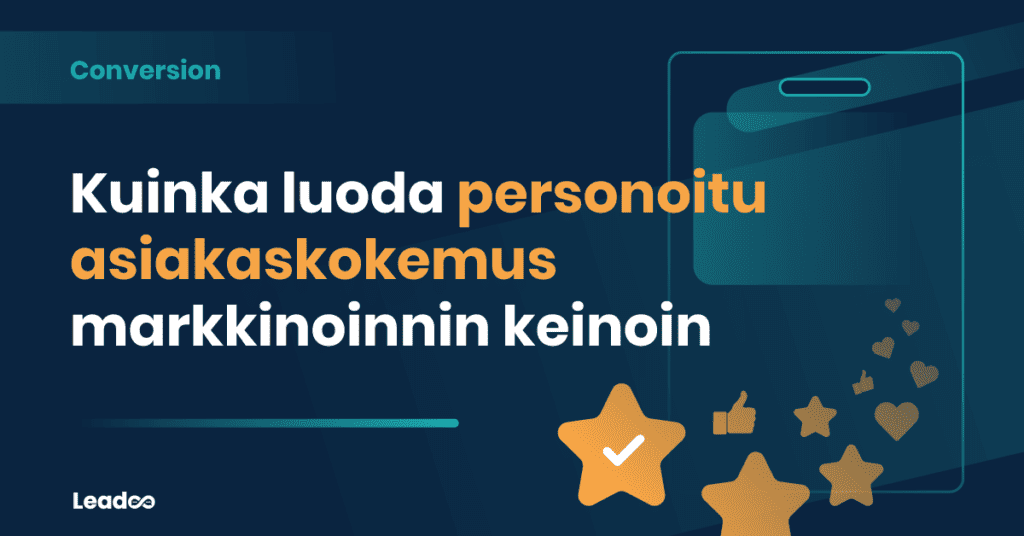 personalised user experience personoituja keskusteluita Näin luot personoituja keskusteluita verkkosivuille