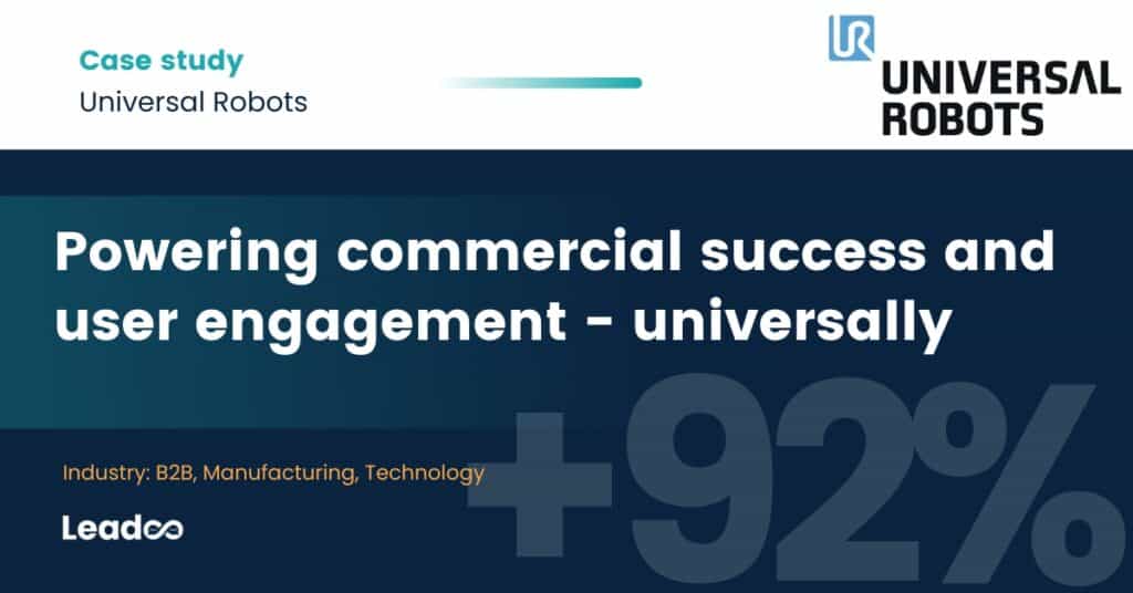 Powering commercial success and user engagement - universally +92%