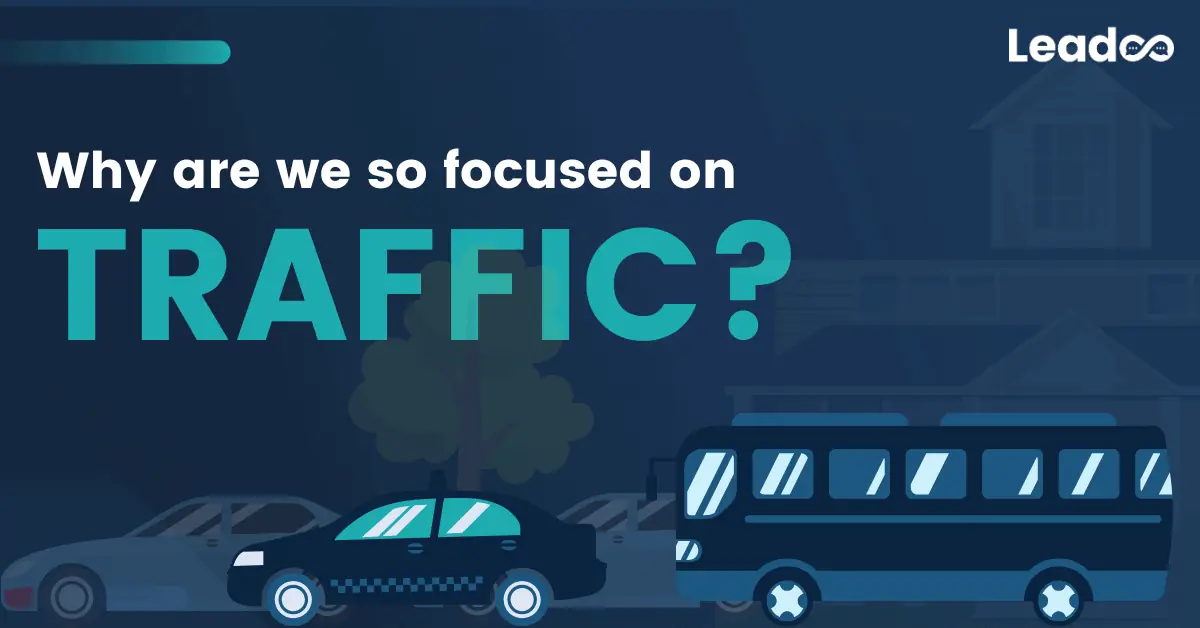 Why are we always so focused on traffic?