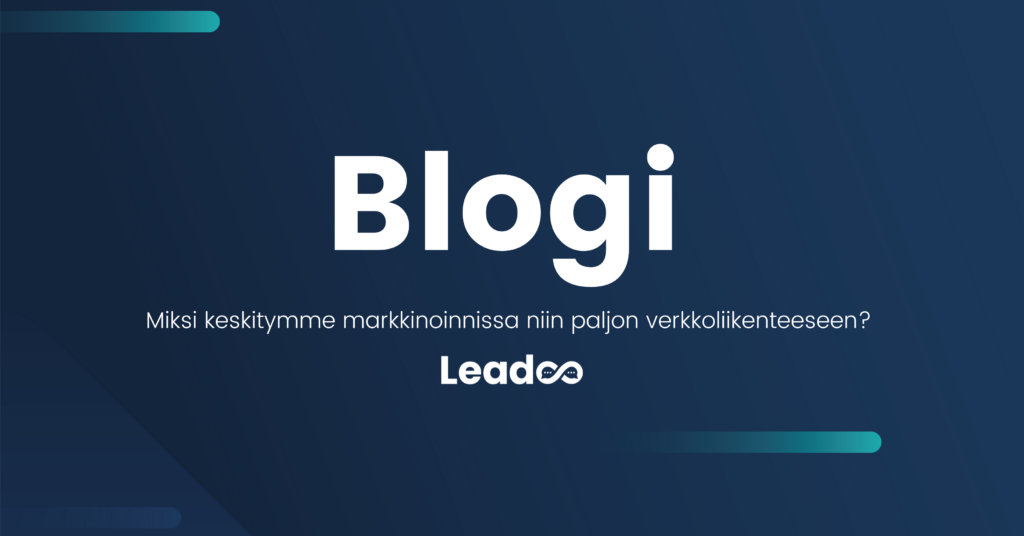 Blogi kansikuva Miksi keskitymme markkinoinnissa niin paljon verkkoliikenteeseen?