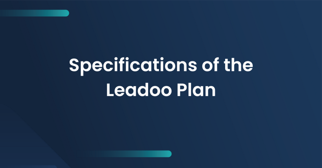 Specifications of the Leadoo Plan 1 Specifications of the Leadoo Plan