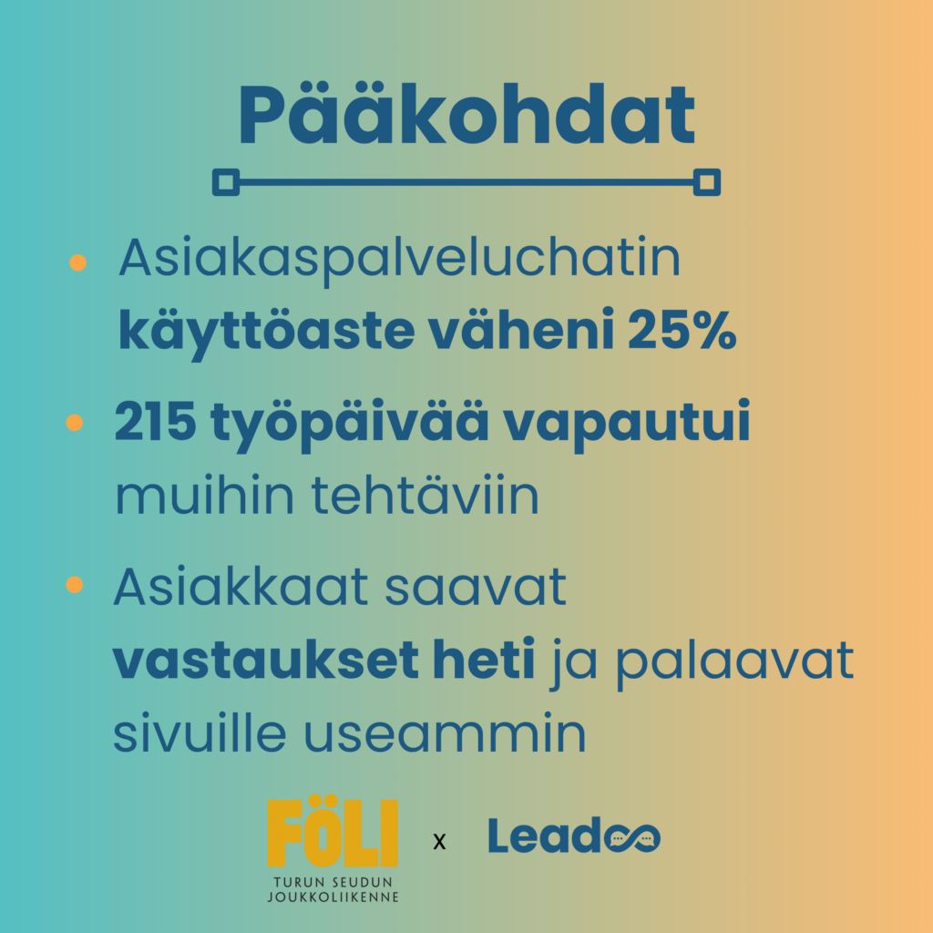 Asiakaspalvelu kohentui merkittävästi yhteistyön alettua.
